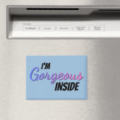 Inner Beauty I'm Gorgeous Inside Magneet (Insitu (Vaatwasser))