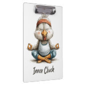 Inner Cluck Kip Meditatie | Grappige Yoga Dier Klembord (Rechts)