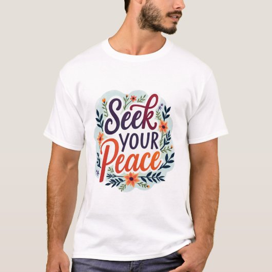 Inner Harmony Seek Your Peace citaten T-shirt ontw (Voorkant)