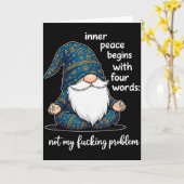 Inner Peace Begins With Four Words Not My Foring P Kaart (Gele Bloem)
