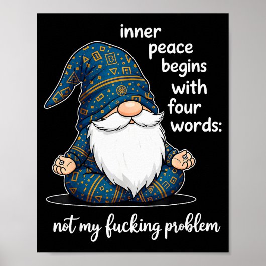 Inner Peace Begins With Four Words Not My Foring P Poster (Voorkant)