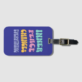 Inner Peace Changes Everything Bagagelabel