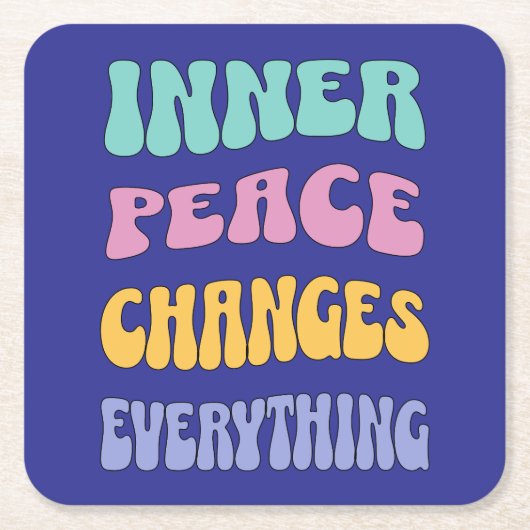 Inner Peace Changes Everything Kartonnen Onderzetters (Voorkant)