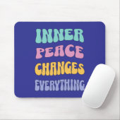 Inner Peace Changes Everything Muismat (Met muis)