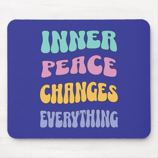 Inner Peace Changes Everything Muismat (Voorkant)