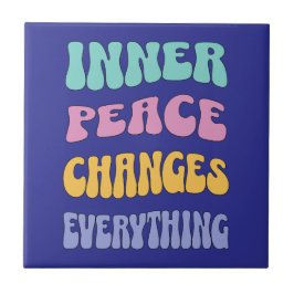 Inner Peace Changes Everything Tegeltje