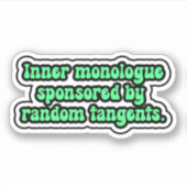 Innerlijke monoloog gesponsord door willekeurige t sticker (Voorkant)