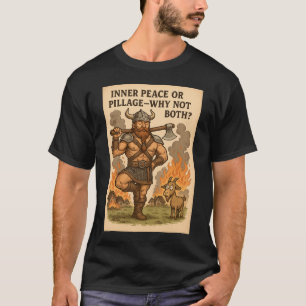 Innerlijke rust of plundering Shirt – Grappige Vik