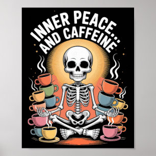 Innerlijke Vrede En Cafeïne Skelet Yoga Ontwerp _3 Poster