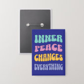 Innerlijke Vrede Verandert Alles Button (Voorkant / Achterkant)