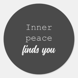 Innerlijke vrede vindt jou Serene Mindful Living Ronde Sticker