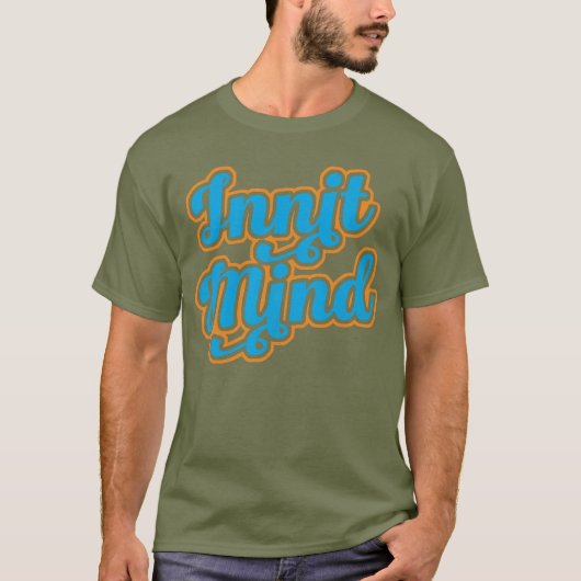 Innit Mind Bristol Bristolian Slang T-shirt (Voorkant)