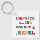 Innoveren als een CEO, ontwrichten als een rebel Sleutelhanger (Voorkant)