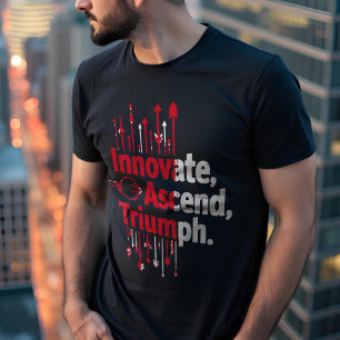 Innoveren, ascenderen, triomferen Motivatie T-shirt