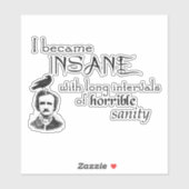 Insane Poe Raven Writer Quoting Sticker (Vel)