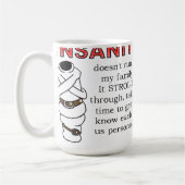 Insanity Strolls Funny Mug Koffiemok (Links)
