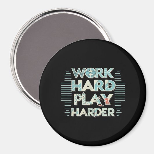 Inscriptie Werk Hard Play Hard Classic Magneet (Voorkant / Achterkant)