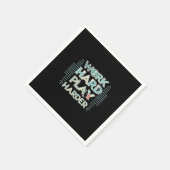 Inscriptie Werk Hard Play Hard Classic Servet (Hoek)