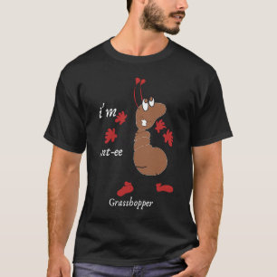 Insect Ik ben Ant ee Grasshopper T-shirt