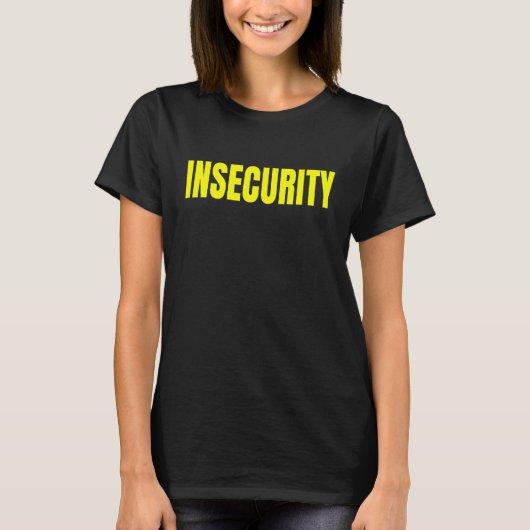 Insecurity Joke (Afdrukken op Terug) T-shirt (Voorkant)