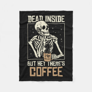 Inside Skeleton Drink Coffee Funny Halloween Sk Fleece Deken