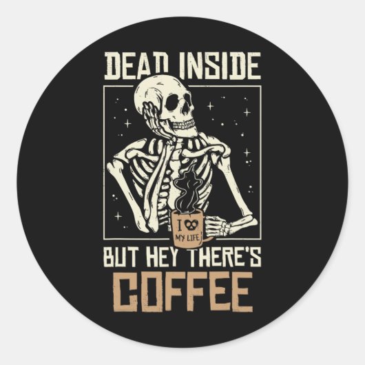 Inside Skeleton Drink Coffee Funny Halloween Sk Ronde Sticker (Voorkant)