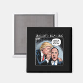 Insider Trading Trump - Grappig Magneet (Voorkant / Achterkant)