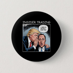 Insider Trading Trump - Grappig  Ronde Button 5,7 Cm