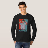 Insomnia Tired Sleepless Dreaming Insomnia Men T-shirt (Voorkant volledig)