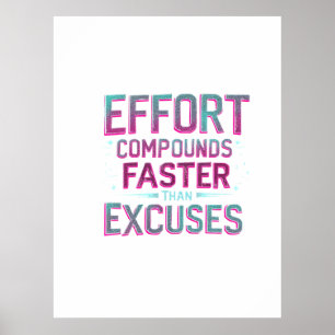 "Inspanning over excuses" Poster