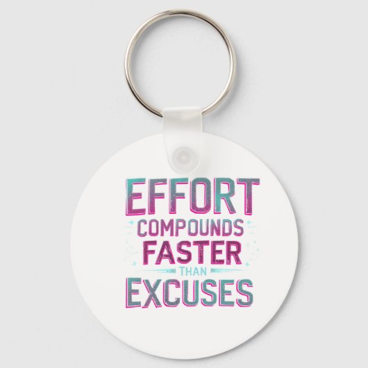 "Inspanning over excuses" Sleutelhanger (Voorkant)