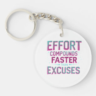 "Inspanning over excuses" Sleutelhanger
