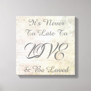 Inspiratie citaat Het is nooit te laat om van te h Canvas Afdruk