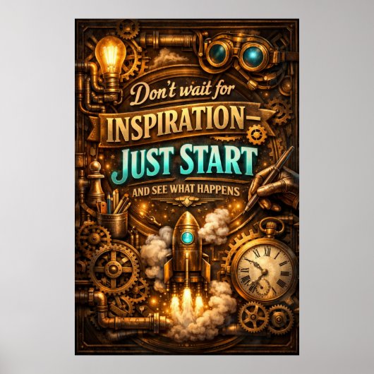 Inspiratie Gewoon Beginnen Steampunk Raket Kunst Poster (Voorkant)