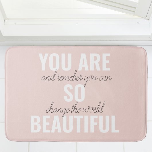 Inspiratie je bent zo mooi positief citaat badmat