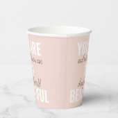 Inspiratie je bent zo mooi positief citaat papieren bekers (Rechts)
