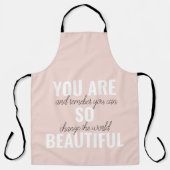 Inspiratie je bent zo mooi positief citaat schort (Voorkant)