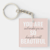 Inspiratie je bent zo mooi positief citaat sleutelhanger (voorkant)