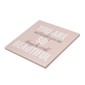 Inspiratie je bent zo mooi positief citaat tegeltje (Zijkant)