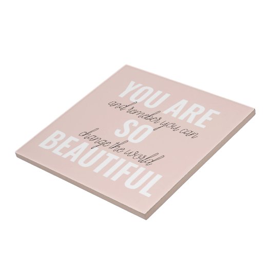 Inspiratie je bent zo mooi positief citaat tegeltje (Zijkant)