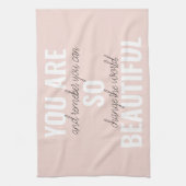 Inspiratie je bent zo mooi positief citaat theedoek (Verticaal)