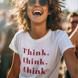 Inspiratie Positief Rood Denk Denk denk aan Citaat T-shirt
