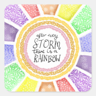 Inspiratie Spreuk Print – “Na elke storm Vierkante Sticker