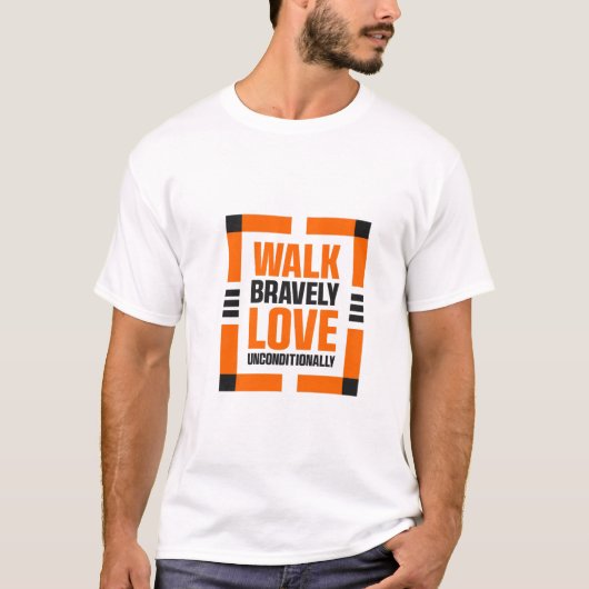 Inspiratie T-shirt met citaat voor dapper en liefh (Voorkant)