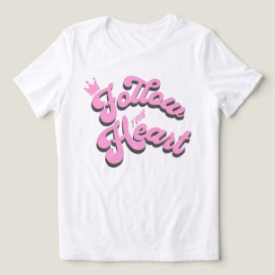 Inspiratie T-Shirt 'Volg Je Hart'