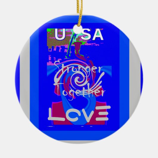 Inspiratie USA We zijn sterker samen met liefde Keramisch Ornament (Voorkant)