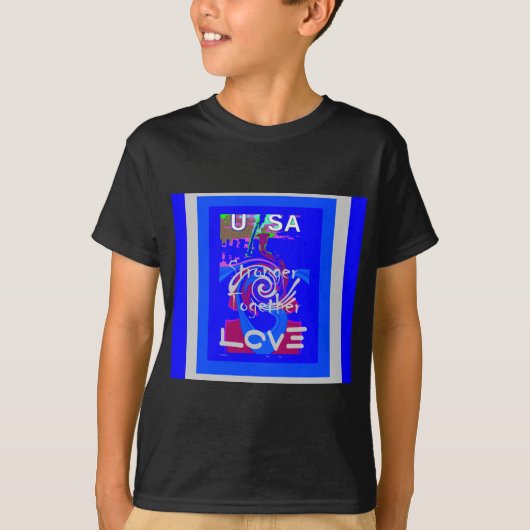 Inspiratie USA We zijn sterker samen met liefde T-shirt (Voorkant)