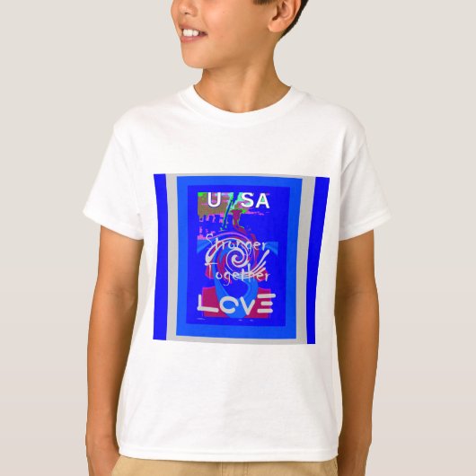 Inspiratie USA We zijn sterker samen met liefde T-shirt (Voorkant)
