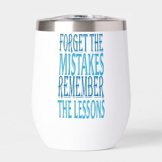 Inspiration Words "forget the mistakes" Tumbler (Voorkant)