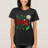 Inspirational Bold Red Text With Flowers And Vines T-shirt (Voorkant)